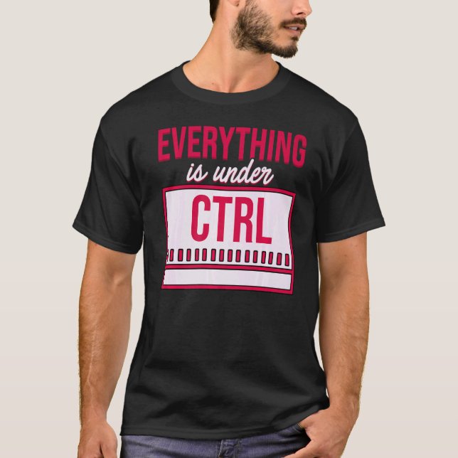 Camiseta Todo Está Bajo Control Programmer Coder Softw (Anverso)