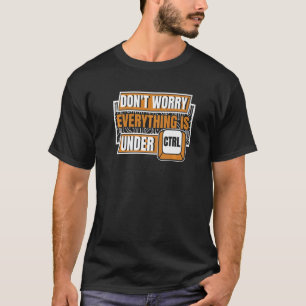 Camiseta Todo Está Bajo Ctrl Administrador Especializado En
