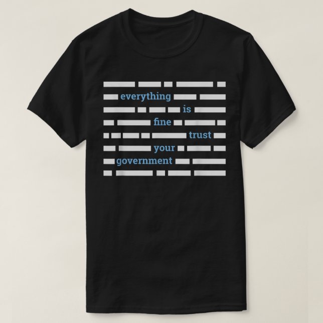 Camiseta Todo está bien, confía en tu gobierno, anti NW (Diseño del anverso)