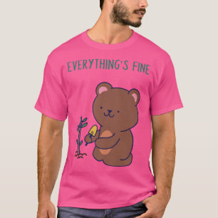Camiseta Todo está bien el oso Tee Graciosa Frase estoy bie