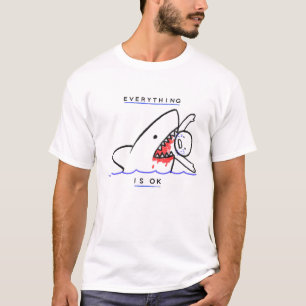 Camiseta Todo está bien - Gracioso tiburón agresivo
