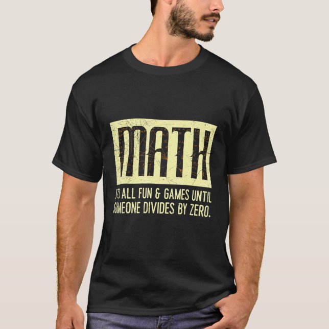 Camiseta Todo está bien mientras nadie se divida por 0 mate (Anverso)