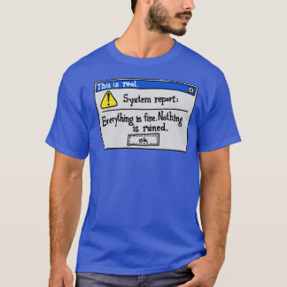 Camiseta Todo está Bien Nada está Arruinado