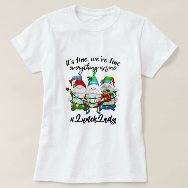 Camiseta Todo está bien para el almuerzo Dama Feliz Navidad (Diseño del anverso)