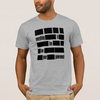 Camiseta Todo está MUY BIEN. Ame a su gobierno