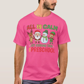 Camiseta Todo está tranquilo, solo bromeamos esto es PreK P