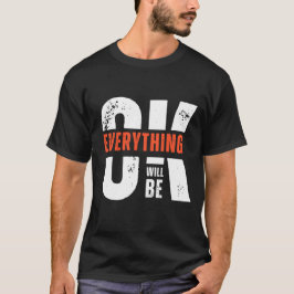 Camiseta Todo Estará Bien Cita Minimal Streetwear