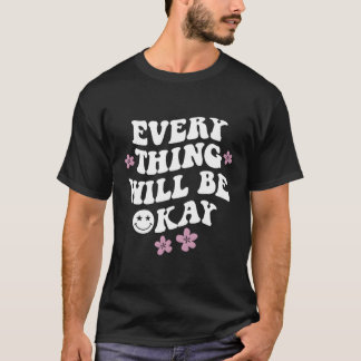 Camiseta Todo Estará Bien Cita Positiva Con Palabras