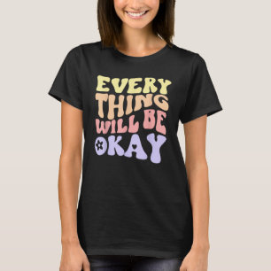 Camiseta Todo Estará Bien Mensaje Positivo Cita Aes