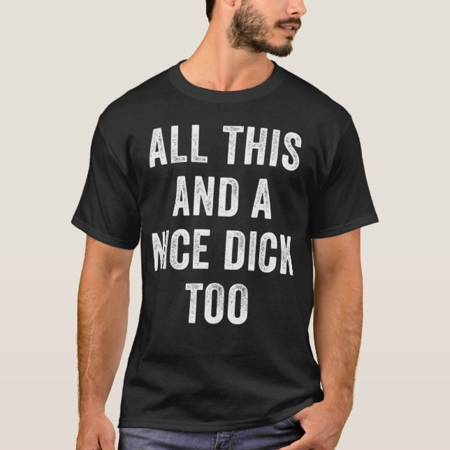 Camiseta Todo Esto Y Un Buen Humor Adulto Demasiado Ofensiv (Anverso)