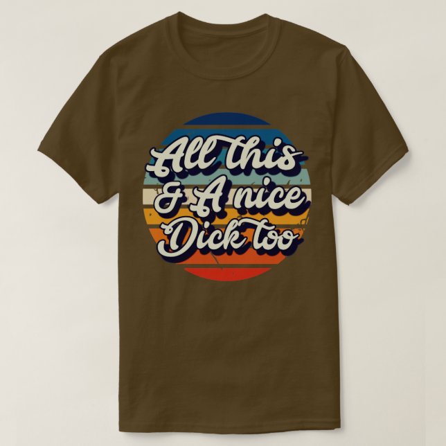 Camiseta Todo esto y una linda polla también (Diseño del anverso)