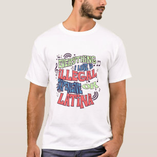 Camiseta Todo Lo Divertido Que Me Encanta Es Cita Ilegal Id