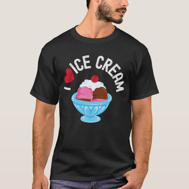 Camiseta Todo Lo Que Amo Es Helado. (Anverso)
