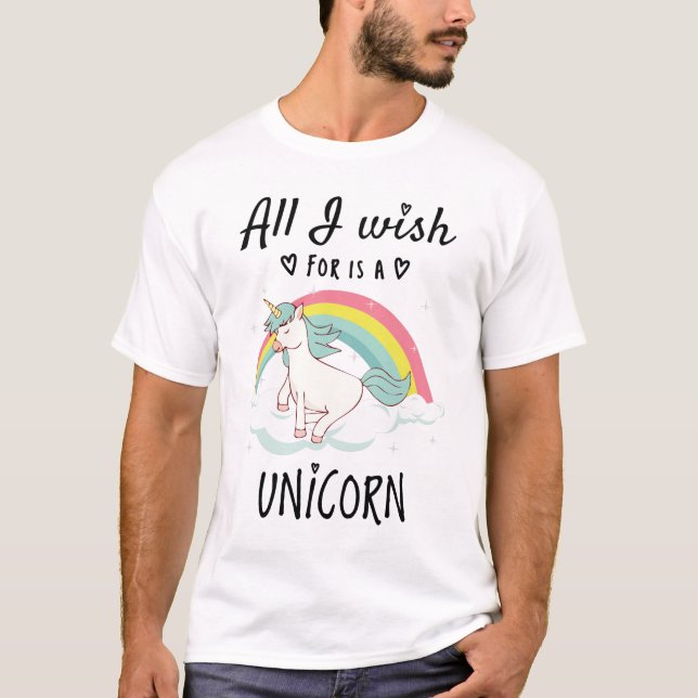 Camiseta Todo lo que deseo es una Unicornio (Anverso)