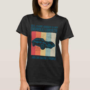 Camiseta Todo lo que me importa es mi Pontiac Gto y como qu