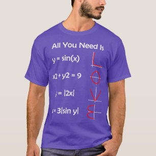 Camiseta Todo lo que necesitas es amar a la matemática dive