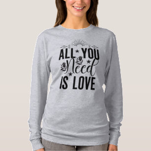 Camiseta Todo lo que necesitas es amor-20230