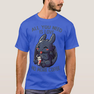 Camiseta Todo Lo Que Necesitas Es Amor Y Más Coffee Gracios