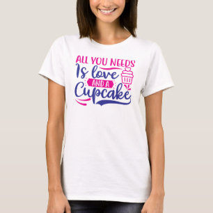 Camiseta Todo lo que necesitas es amor y torta