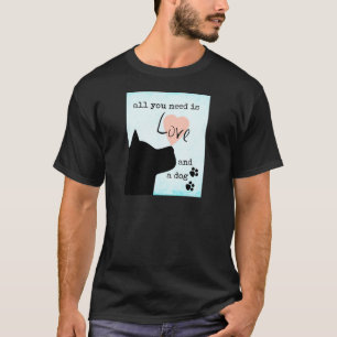 Camiseta todo lo que necesitas es amor y un perro rosa azul