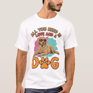 Camiseta Todo lo que necesitas es amor y un perro vintage a