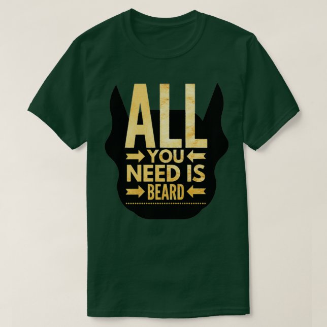 Camiseta Todo lo que necesitas es barba (Diseño del anverso)