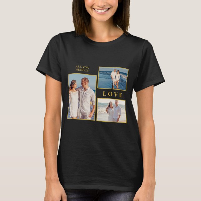 Camiseta Todo lo que necesitas es citas de amor de pareja (Anverso)