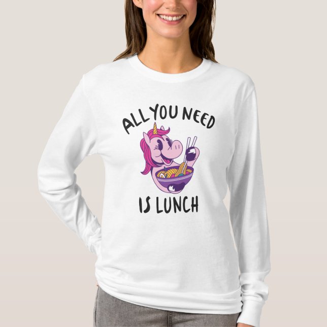 Camiseta Todo lo que necesitas es comer. (Anverso)