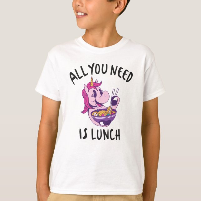 Camiseta Todo lo que necesitas es comer. (Anverso)