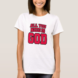 Camiseta Todo lo que necesitas es Dios