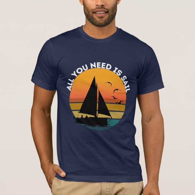 Camiseta Todo lo que necesitas es navegar (Anverso)