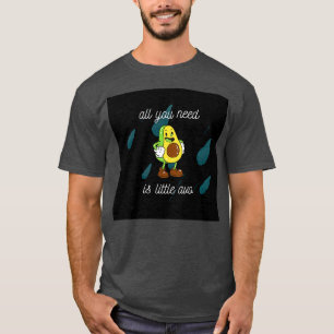Camiseta todo lo que necesitas es pequeño avo Classic TShir