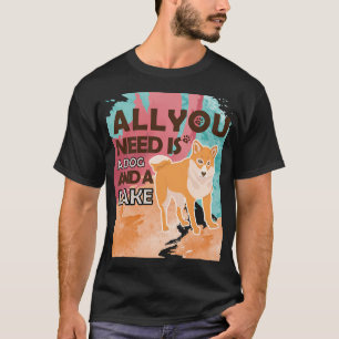 Camiseta Todo lo que necesitas es un perro y un lago