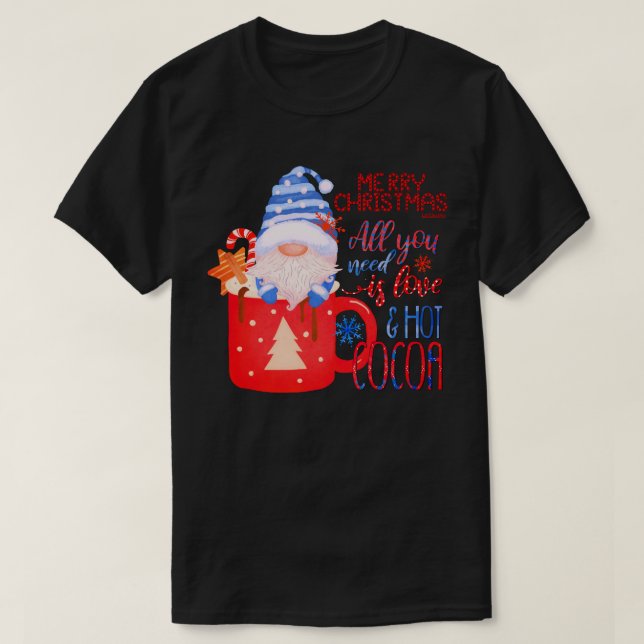 Camiseta TODO LO QUE NECESITAS SON navidades graciosos DE A (Diseño del anverso)