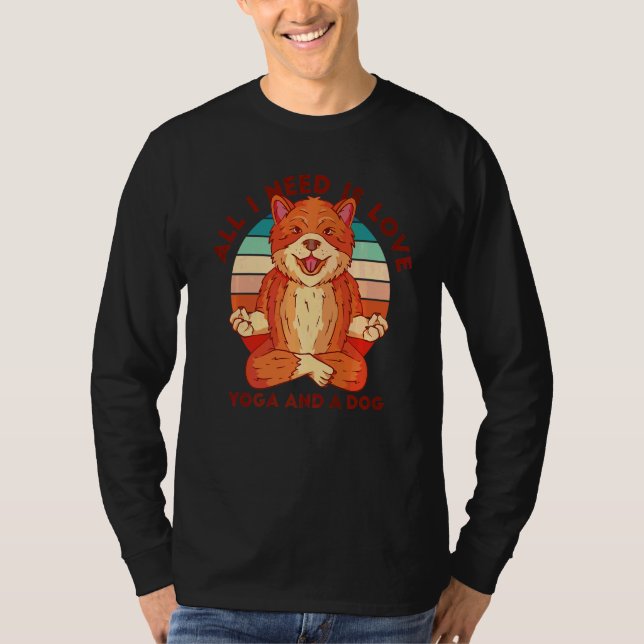Camiseta Todo Lo Que Necesito Es Amar El Yoga Y Un Perro (Anverso)