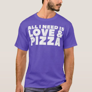 Camiseta Todo lo que necesito es amor y pizza112 