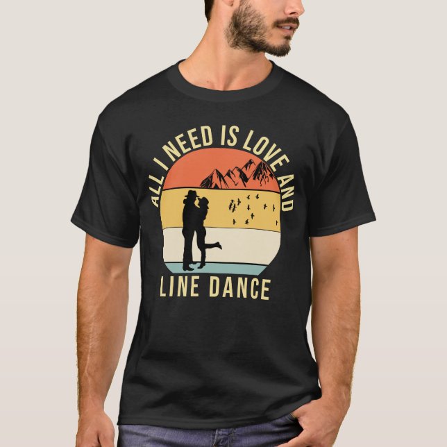 Camiseta Todo lo que necesito es amor y regalo de Baile de  (Anverso)