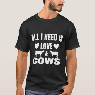 Camiseta Todo Lo Que Necesito Es Amor Y Vacas Granja Granja