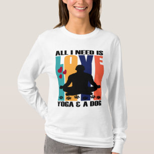 CAMISETA TODO LO QUE NECESITO ES AMOR, YOGA Y UN PERRO.