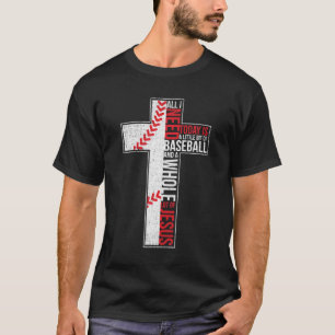 Camiseta Todo Lo Que Necesito Es Béisbol Y La Cruz Cristian