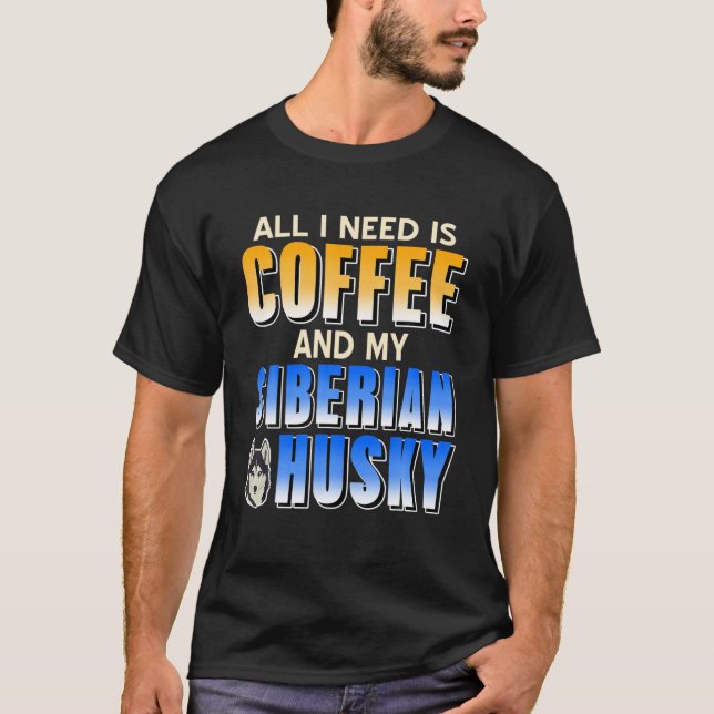 Camiseta Todo Lo Que Necesito Es Café (Anverso)