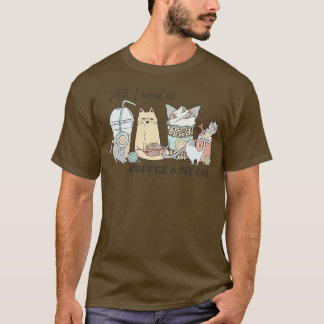 Camiseta Todo Lo Que Necesito Es Café Mi Gato