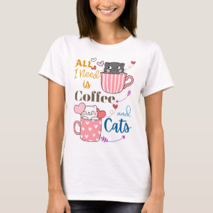Camiseta Todo lo que necesito es café y gatos con tema