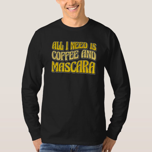 Camiseta Todo Lo Que Necesito Es Café Y Mascara (Anverso)