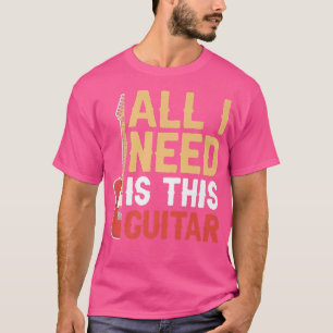 Camiseta Todo Lo Que Necesito Es Esta Guitarista De Música