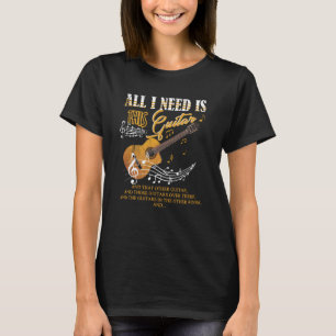 Camiseta Todo Lo Que Necesito Es Esta Guitarra