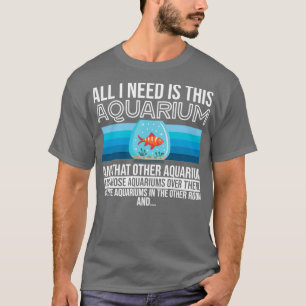 Camiseta Todo Lo Que Necesito Es Este Acuario Múltiples Acu