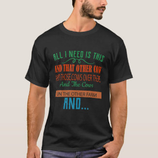 Camiseta Todo Lo Que Necesito Es Este Humor Gracioso De Vac
