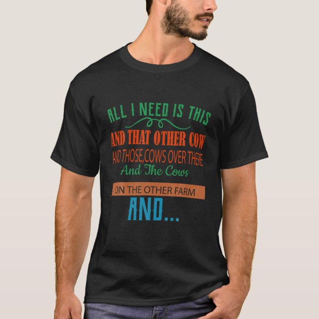 Camiseta Todo Lo Que Necesito Es Este Humor Gracioso De Vac (Anverso)