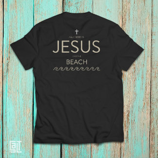 Camiseta Todo lo que necesito es Jesús y la playa Cita cris